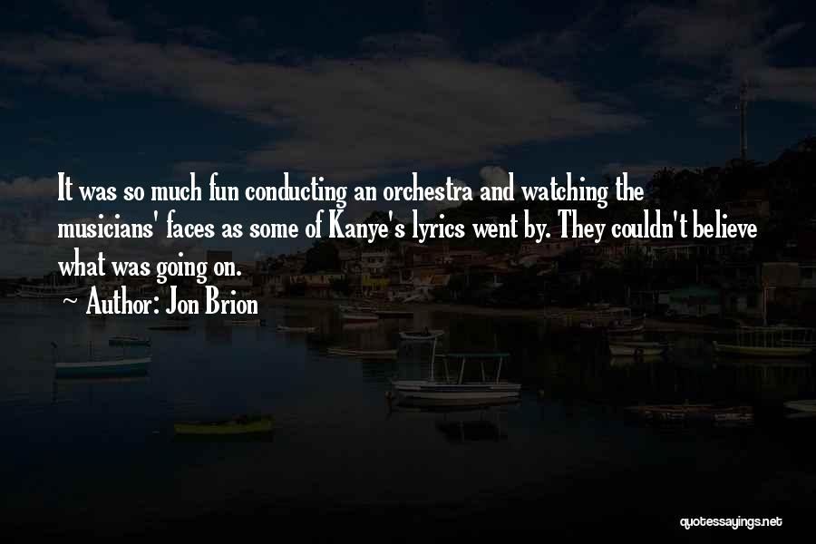 Orchestra Quotes By Jon Brion