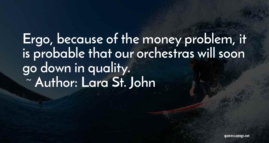 Orchestras Quotes By Lara St. John