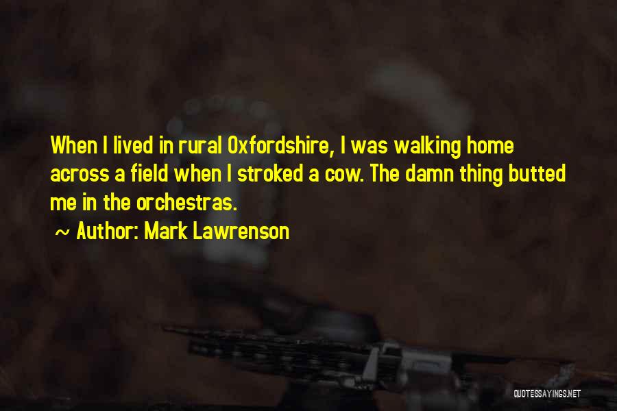 Orchestras Quotes By Mark Lawrenson