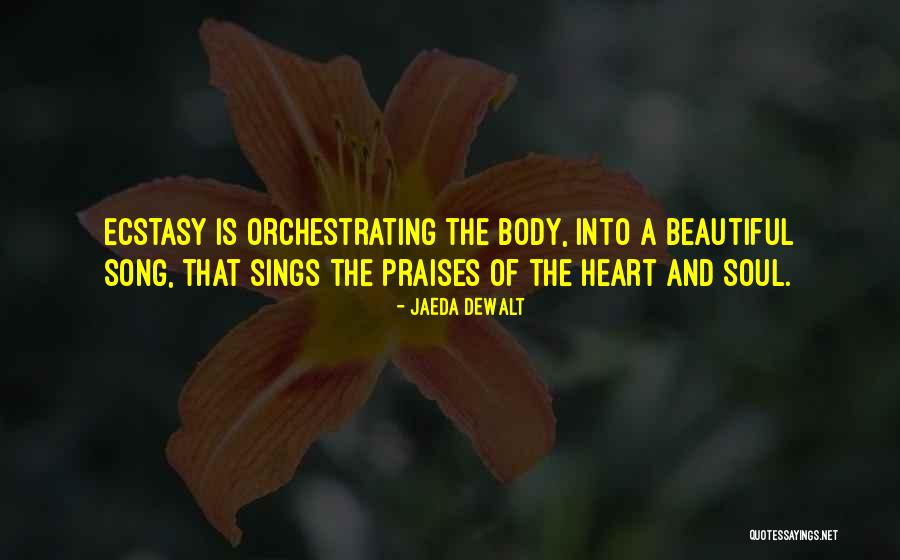 Orchestrating Quotes By Jaeda DeWalt Orchestrating Quotes By Jaeda DeWalt