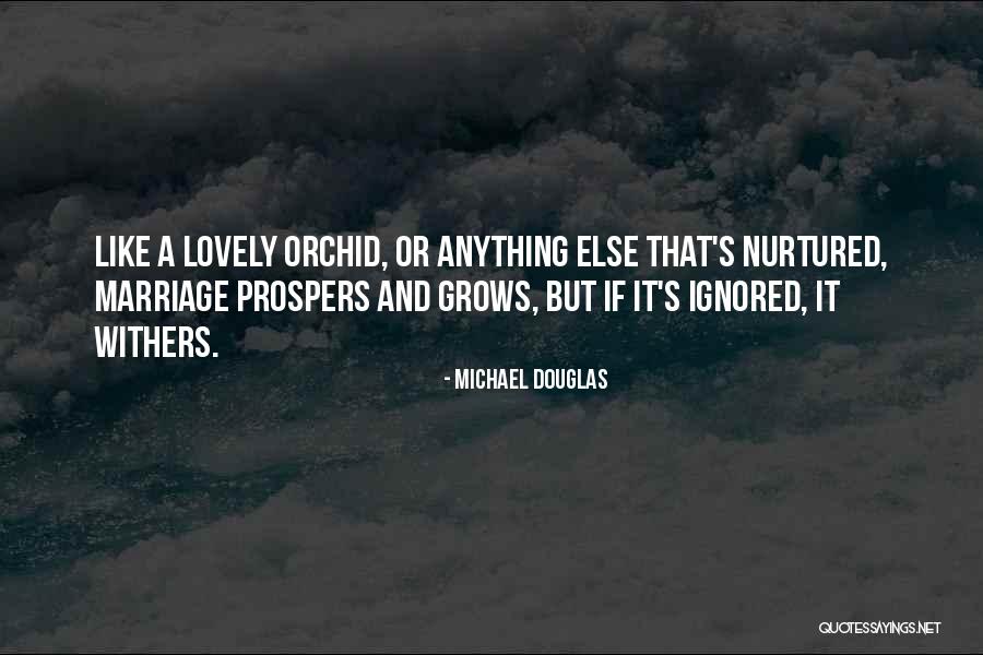 Orchid Quotes By Michael Douglas Orchid Quotes By Michael Douglas