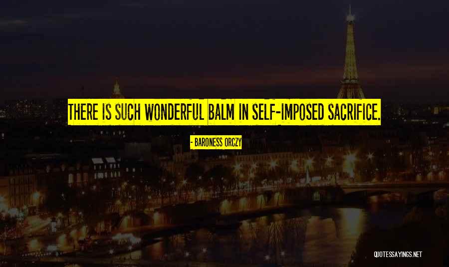 Orczy T R Quotes By Baroness Orczy Orczy T R Quotes By Baroness Orczy