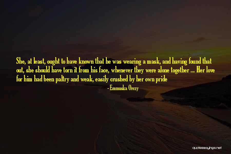 Orczy T R Quotes By Emmuska Orczy Orczy T R Quotes By Emmuska Orczy