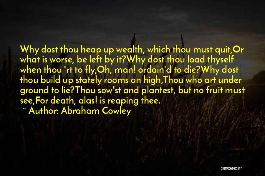 Ordain Quotes By Abraham Cowley