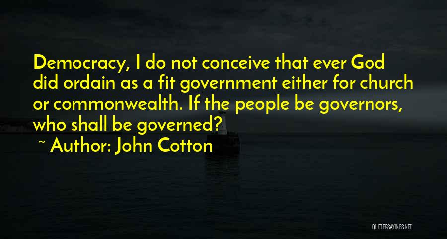 Ordain Quotes By John Cotton