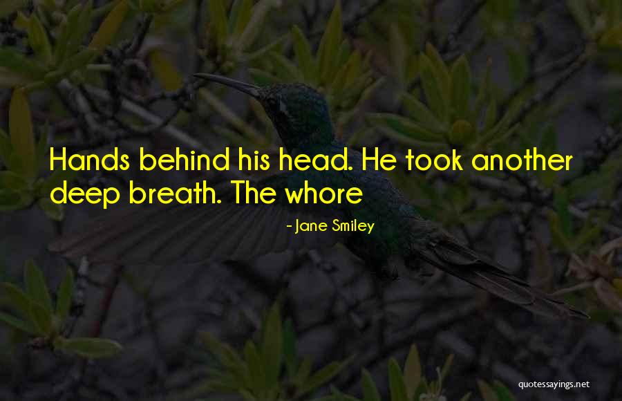 Ordas Palacsinta Quotes By Jane Smiley Ordas Palacsinta Quotes By Jane Smiley