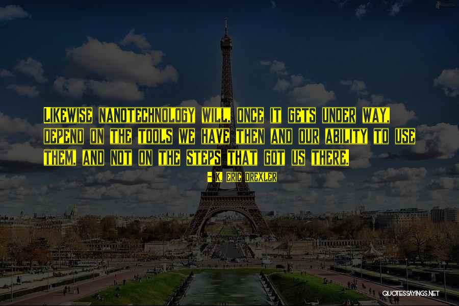 Ordas Significado Quotes By K. Eric Drexler Ordas Significado Quotes By K. Eric Drexler