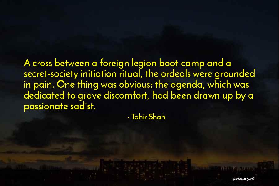 Ordeals Quotes By Tahir Shah Ordeals Quotes By Tahir Shah