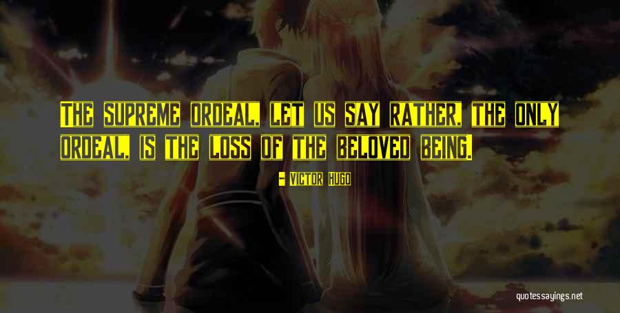 Ordeals Quotes By Victor Hugo Ordeals Quotes By Victor Hugo