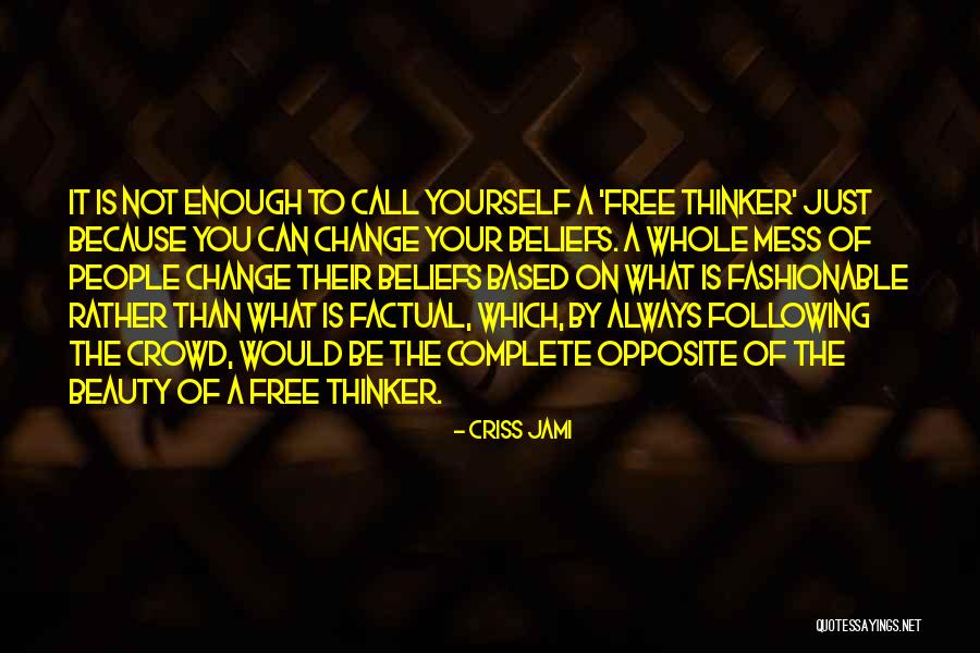 Ordem Advogados Quotes By Criss Jami Ordem Advogados Quotes By Criss Jami