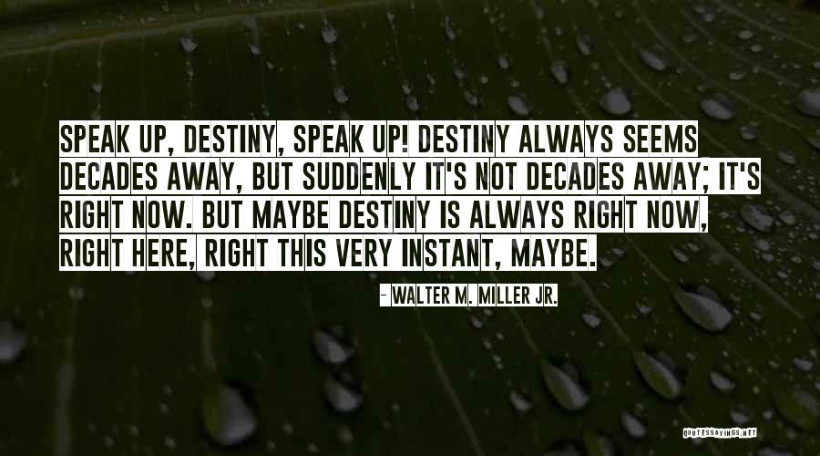 Ordem Advogados Quotes By Walter M. Miller Jr. Ordem Advogados Quotes By Walter M. Miller Jr.