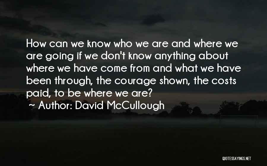 Ordenaciones Quotes By David McCullough