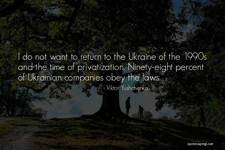 Ordenaciones Quotes By Viktor Yushchenko