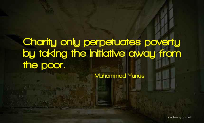 Ordentlich Jelent Se Quotes By Muhammad Yunus Ordentlich Jelent Se Quotes By Muhammad Yunus