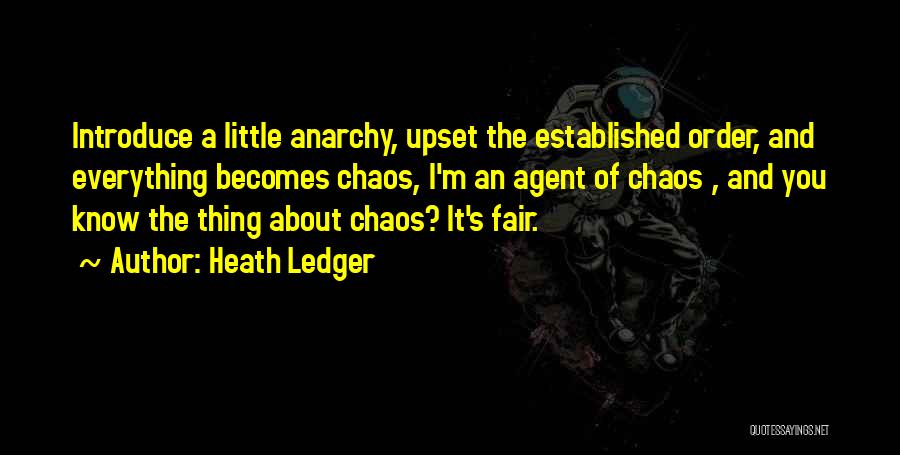 Order And Chaos Quotes By Heath Ledger