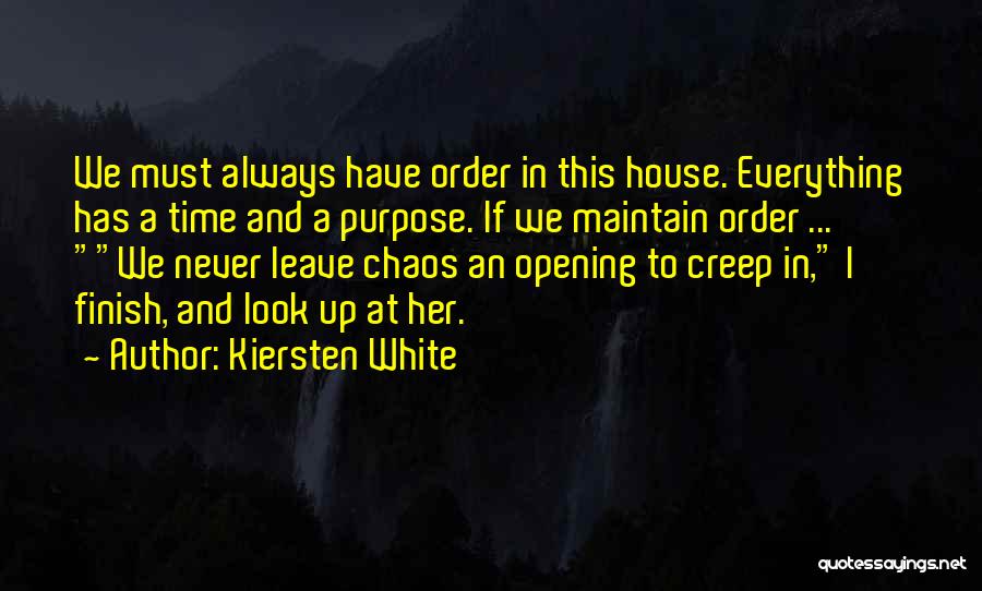 Order And Chaos Quotes By Kiersten White