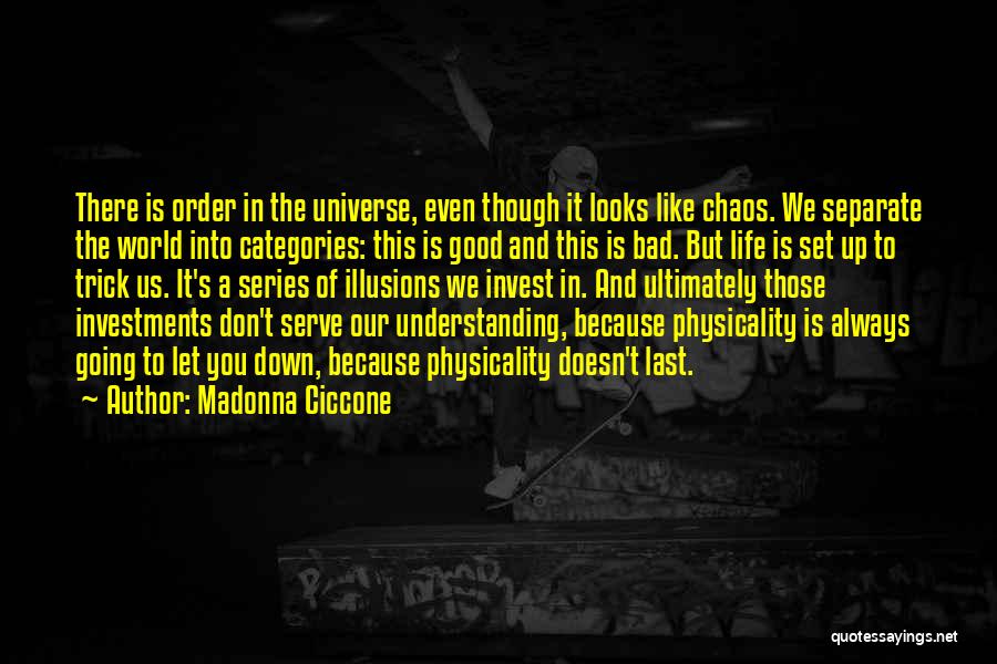 Order And Chaos Quotes By Madonna Ciccone