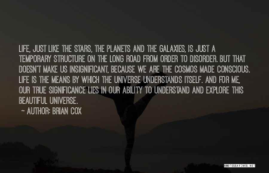 Order And Disorder Quotes By Brian Cox