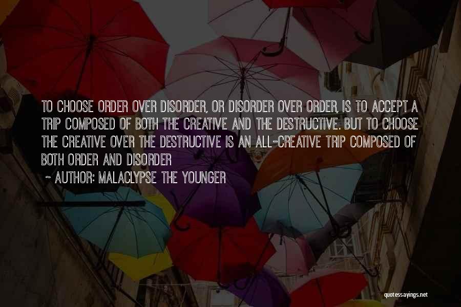 Order And Disorder Quotes By Malaclypse The Younger