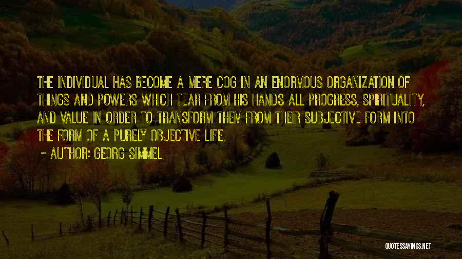 Order And Organization Quotes By Georg Simmel