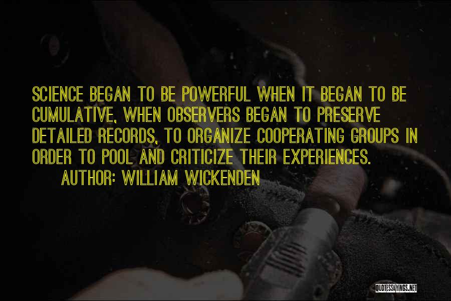 Order And Organization Quotes By William Wickenden