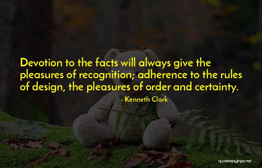 Order And Rules Quotes By Kenneth Clark Order And Rules Quotes By Kenneth Clark