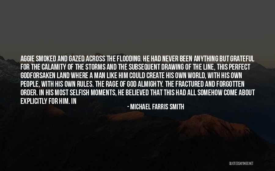 Order And Rules Quotes By Michael Farris Smith Order And Rules Quotes By Michael Farris Smith