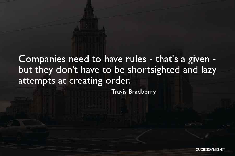 Order And Rules Quotes By Travis Bradberry Order And Rules Quotes By Travis Bradberry