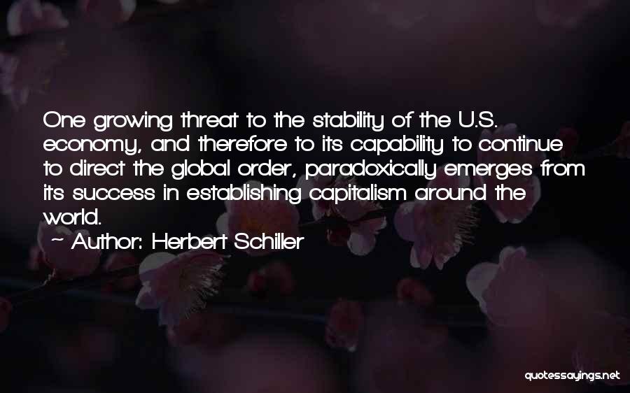 Order And Stability Quotes By Herbert Schiller