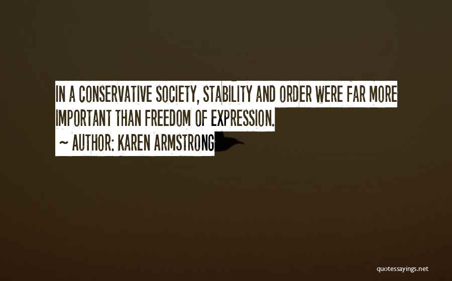 Order And Stability Quotes By Karen Armstrong