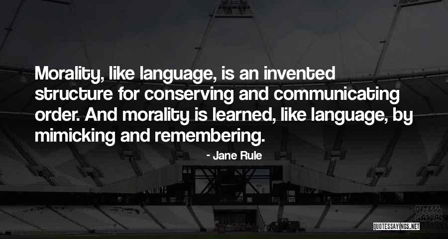 Order And Structure Quotes By Jane Rule Order And Structure Quotes By Jane Rule