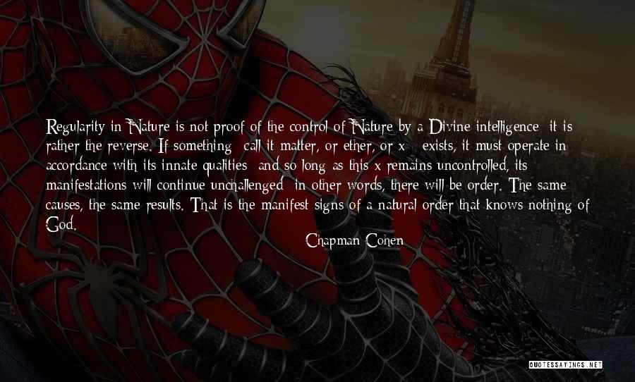 Order In Nature Quotes By Chapman Cohen Order In Nature Quotes By Chapman Cohen