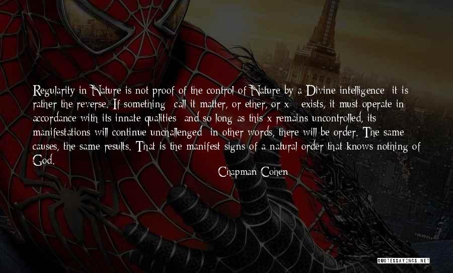 Order In Nature Quotes By Chapman Cohen