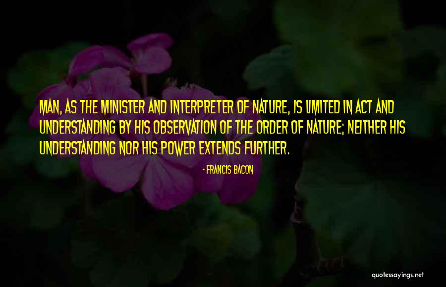 Order In Nature Quotes By Francis Bacon