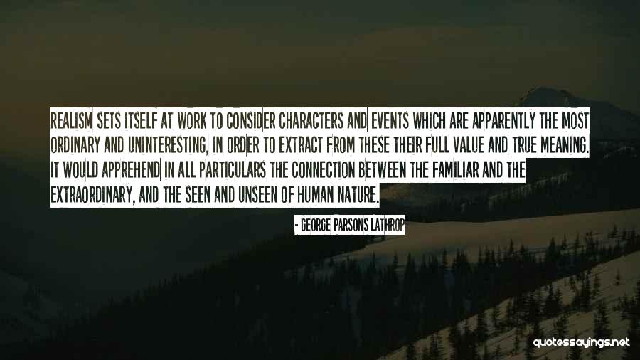 Order In Nature Quotes By George Parsons Lathrop Order In Nature Quotes By George Parsons Lathrop