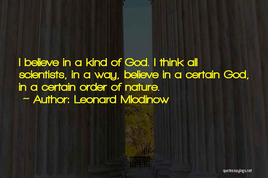 Order In Nature Quotes By Leonard Mlodinow