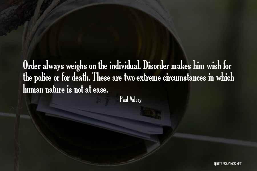 Order In Nature Quotes By Paul Valery Order In Nature Quotes By Paul Valery
