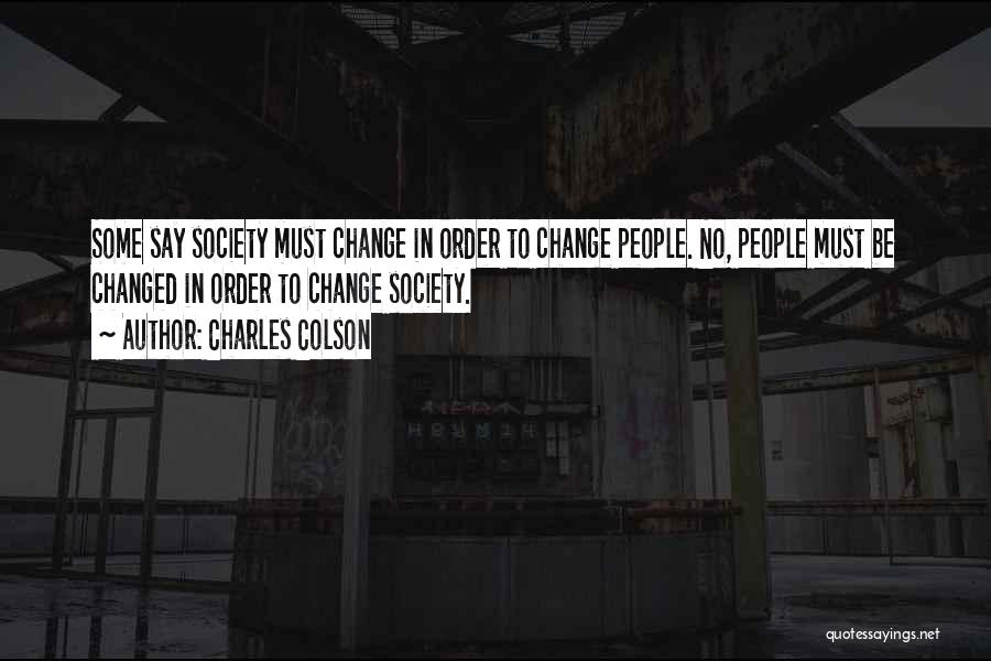 Order In Society Quotes By Charles Colson