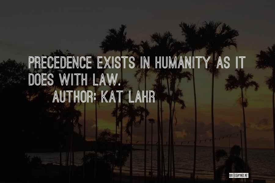 Order In Society Quotes By Kat Lahr