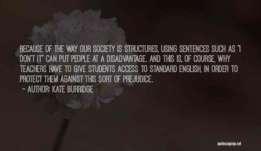 Order In Society Quotes By Kate Burridge