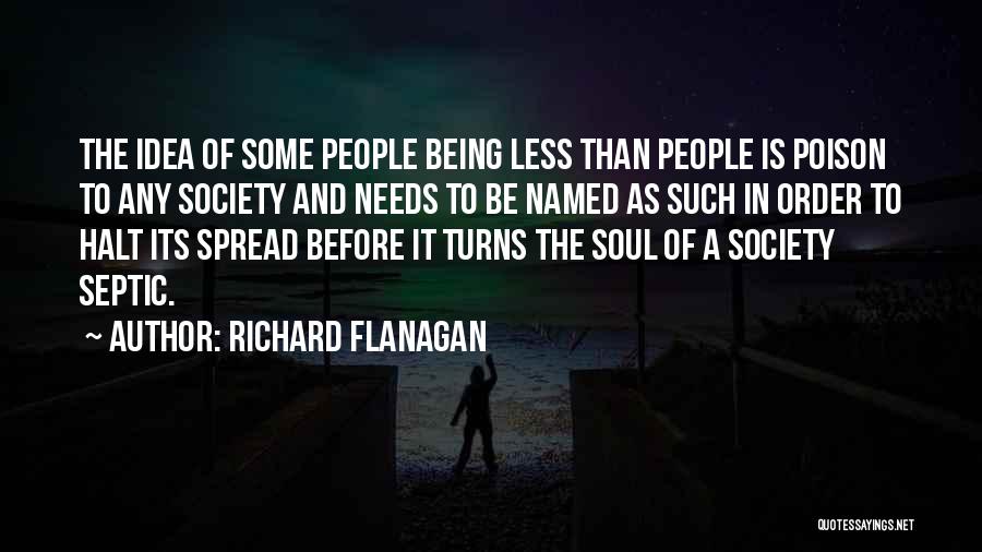 Order In Society Quotes By Richard Flanagan