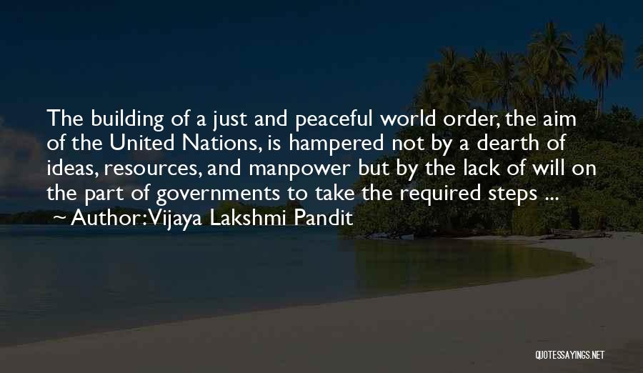 Order My Steps Quotes By Vijaya Lakshmi Pandit