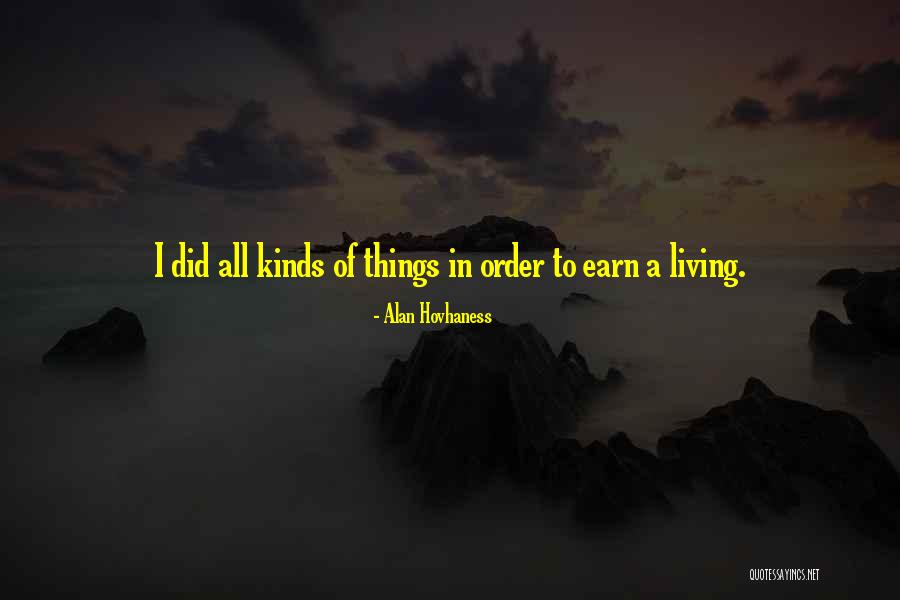 Order Of Things Quotes By Alan Hovhaness Order Of Things Quotes By Alan Hovhaness