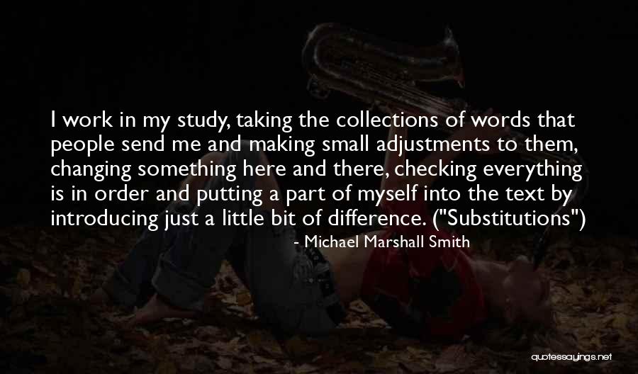 Order The Words Quotes By Michael Marshall Smith Order The Words Quotes By Michael Marshall Smith