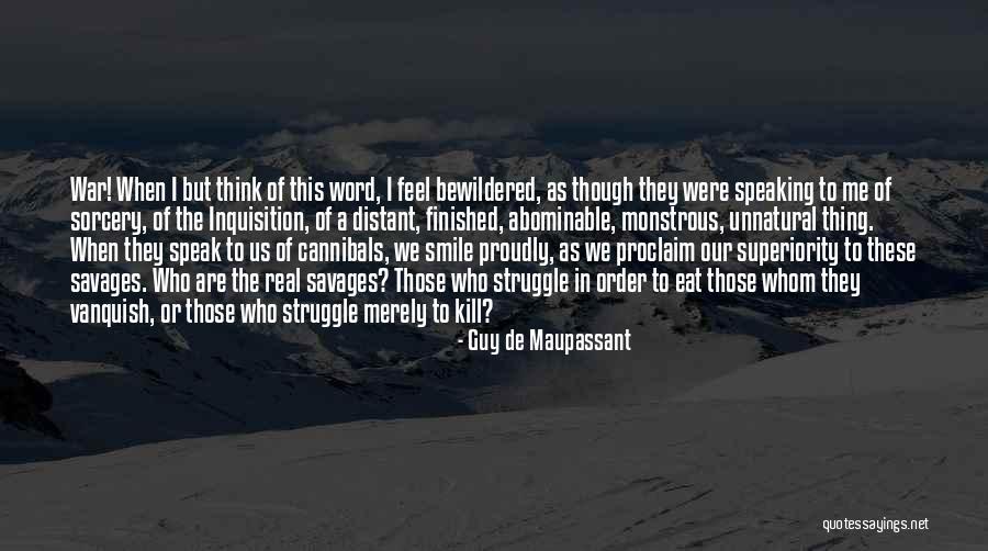 Order Who Quotes By Guy De Maupassant Order Who Quotes By Guy De Maupassant