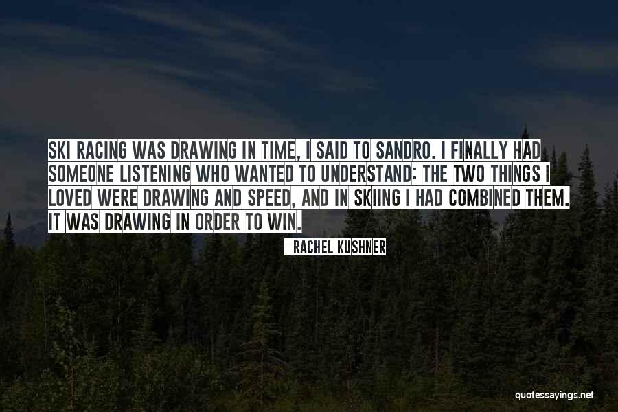Order Who Quotes By Rachel Kushner Order Who Quotes By Rachel Kushner