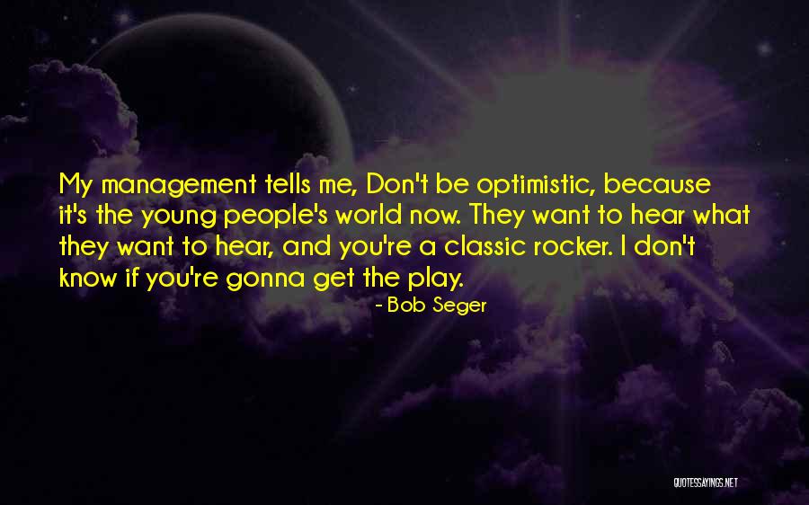 Orderdynamics Quotes By Bob Seger Orderdynamics Quotes By Bob Seger
