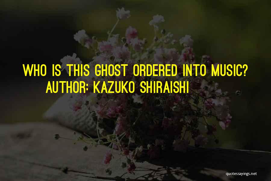 Ordered Quotes By Kazuko Shiraishi