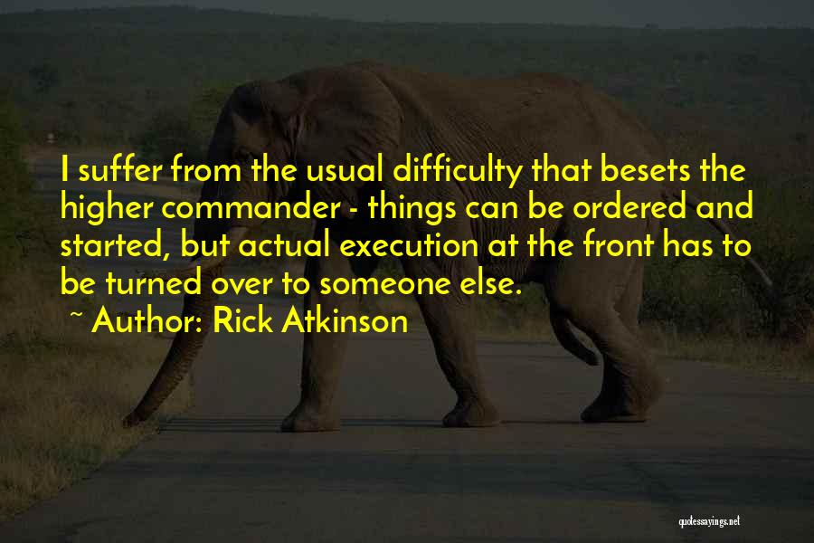 Ordered Quotes By Rick Atkinson