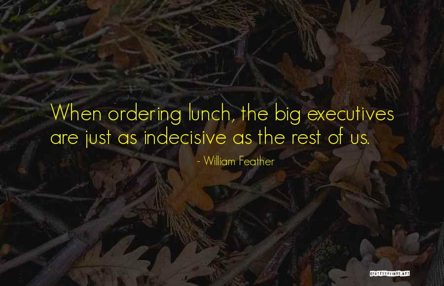 Ordering Quotes By William Feather